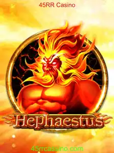 Explorando o Fascínio do Jogo 'Hephaestus' no 45RR Casino