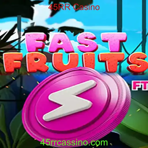 Descubra o emocionante jogo FastFruits no 45RR Casino