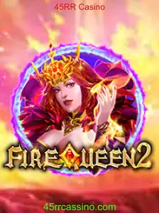 FireQueen2: A Nova Sensação do 45RR Casino